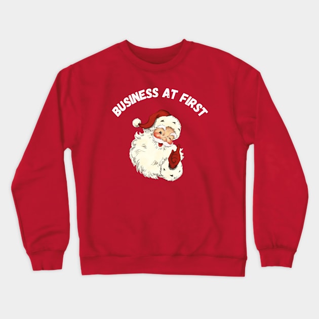 Funny Santa Claus with Text Crewneck Sweatshirt by Biophilia